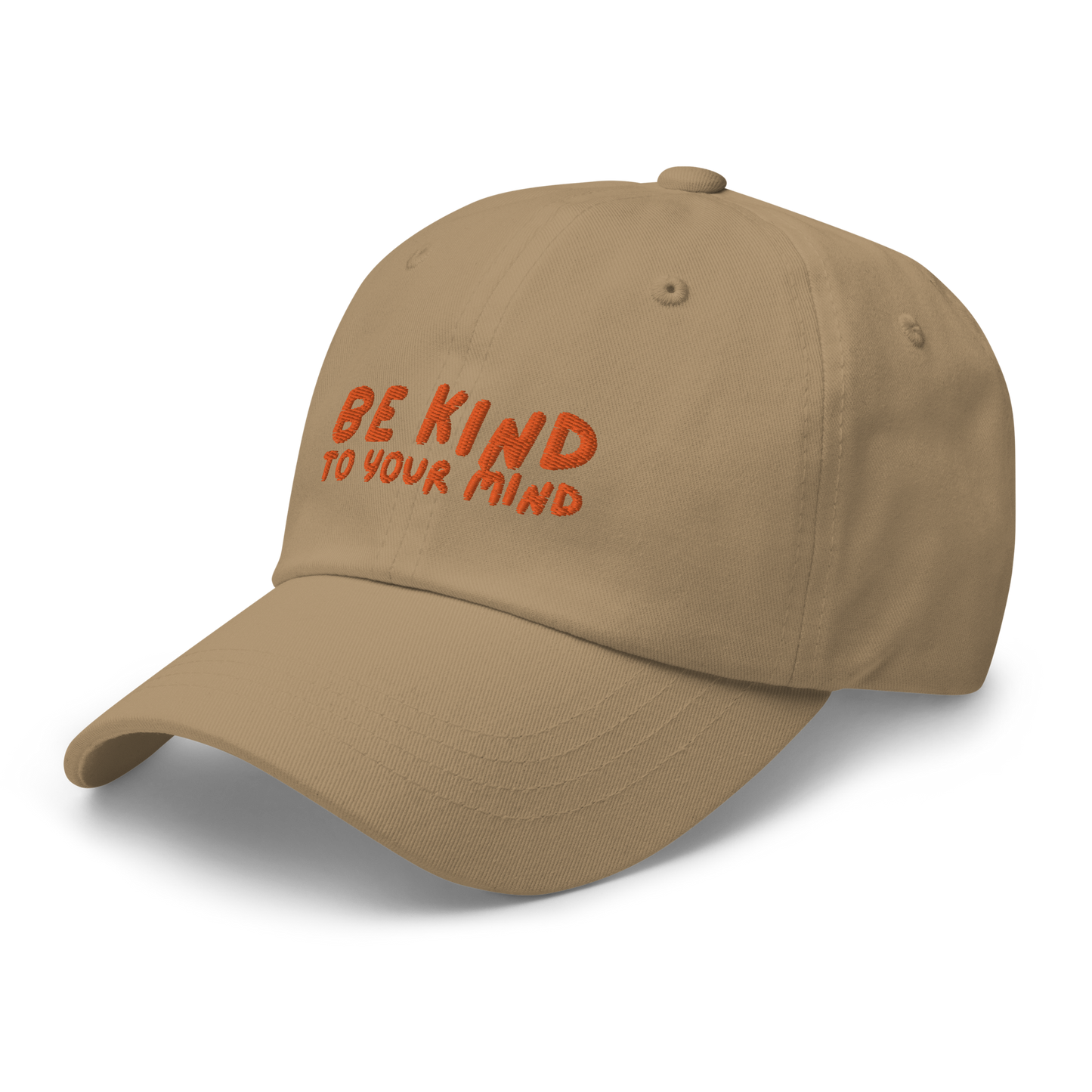 Be Kind To Your Mind Dad Hat (Orange Font)