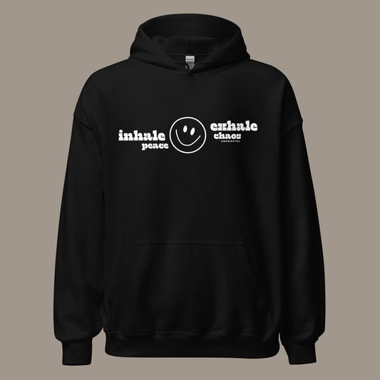 Inhale Peace, Exhale Chaos Hoodie