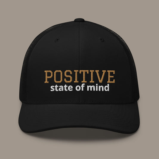 Positive State of Mind Trucker Cap